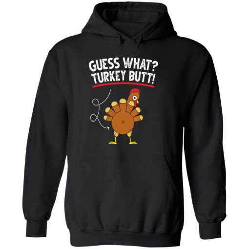 Endas Guess what turkey butt 2 1 Guess what turkey butt shirt