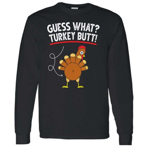 Endas Guess what turkey butt 4 1 Guess what turkey butt shirt
