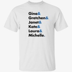 Endsa Gina Gretchen Janet Kate Laura Michelle shirt 1 1 Gretchen Janet Kate Laura Michelle shirt