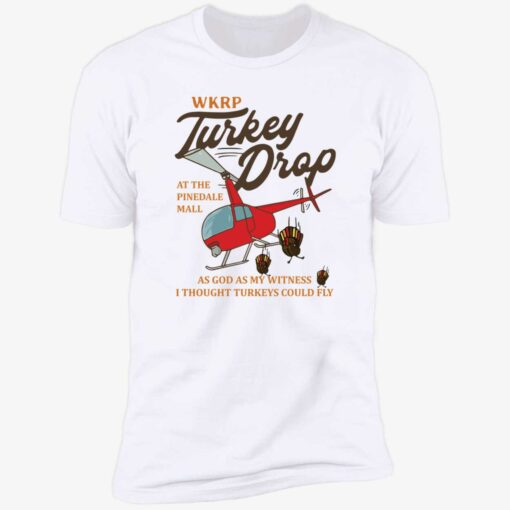 Up het Wkrp turkey drop at the pinedale mall 5 1 Wkrp turkey drop at the pinedale mall shirt