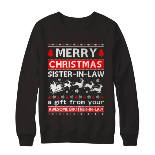 a 2 Merry christmas sister in law a gift from your brother in law Christmas sweater