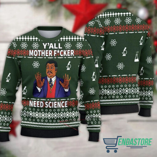 aa 1 Degrasse Tyson y'all mother need science neil Christmas sweater
