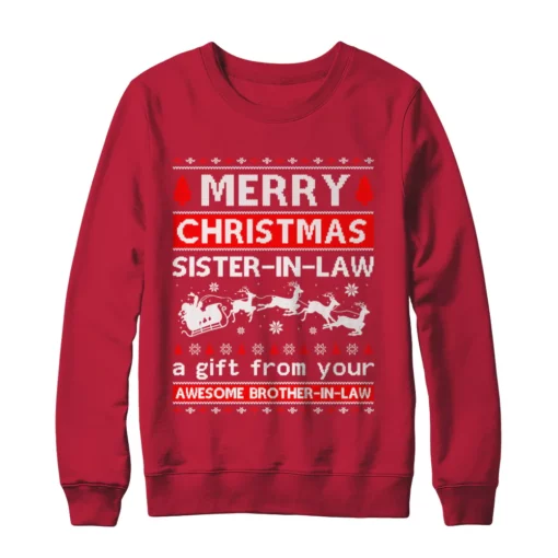 d 1 Merry christmas sister in law a gift from your brother in law Christmas sweater