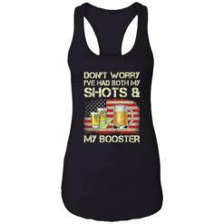 endas Dont worry Ive had both my shots and my booster 7 1 Don't worry I've had both my shots and booster sweatshirt