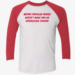 endas hating popular things doesnt make you an interesting person 9 1 Hating popular things doesn’t make you an interesting person sweatshirt