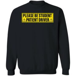endas please be patient student driver 3 1 Please be patient student driver hoodie