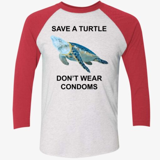 endas save a turtle dont wear condoms 9 1 Save a turtle don't wear condoms hoodie