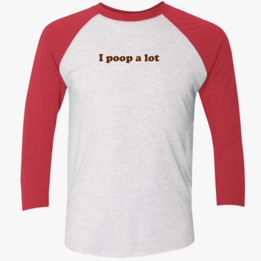 up het I poop a lot shirt 9 1 I poop a lot sweatshirt