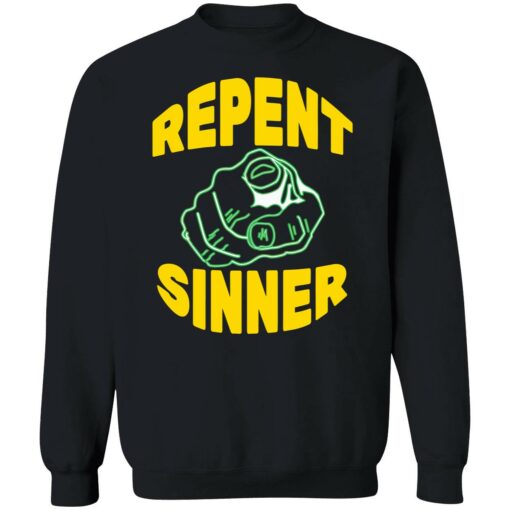 up het Repent sinner shirt 3 1 Repent sinner shirt