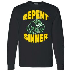 up het Repent sinner shirt 4 1 Repent sinner shirt