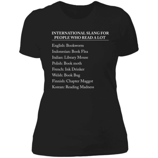 up het international slang for people who read a lot 6 1 International slang for people who read a lot shirt