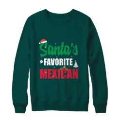 v 1 Santa’s favorite mexican Christmas sweatshirt