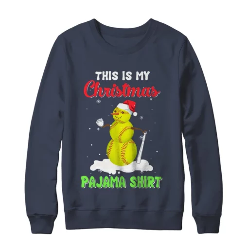 x 5 This is my christmas pajama xmas snowman softball Christmas sweatshirt