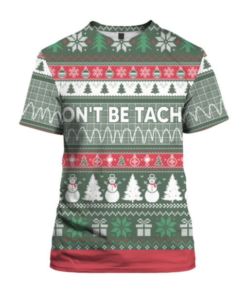 2uecq47f5dlcilrk2jjq3buqi8 APTS colorful front Don't be tachy ugly Christmas sweater