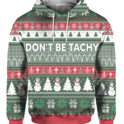 2uecq47f5dlcilrk2jjq3buqi8 FPAHDP colorful front Don't be tachy ugly Christmas sweater