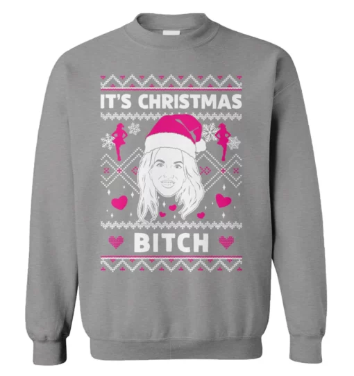 3 23 Britney it's Christmas b*tch Christmas sweatshirt
