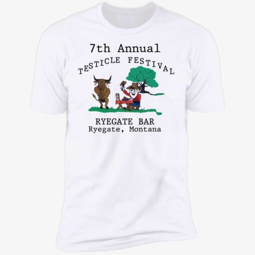 endas 7th annual testicle festival 5 1 7th annual testicle festival ryegate bar ryegate montana shirt