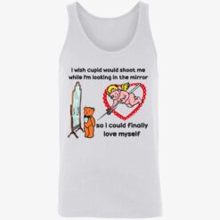 endas Cupid That Go Hard I Wish Cupid Would Shoot Me 8 1 I wish cupid would shoot me while i'm looking in the mirror shirt