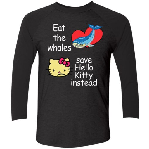 endas Eat The Whales Save Hello Kitty Instead 9 1 1 Eat the whales save hello K*tty instead hoodie
