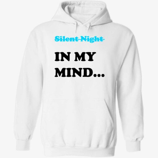 endas Silent Night In My Mind 2 1 Silent night in my mind hoodie