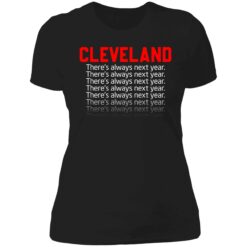 endas cleveland theres always next year shirt 6 1 Cleveland there's always next year hoodie