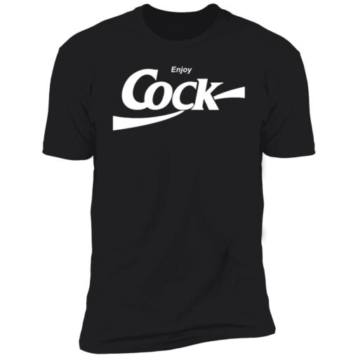 endas enjoy cock 5 1 Enjoy cock shirt