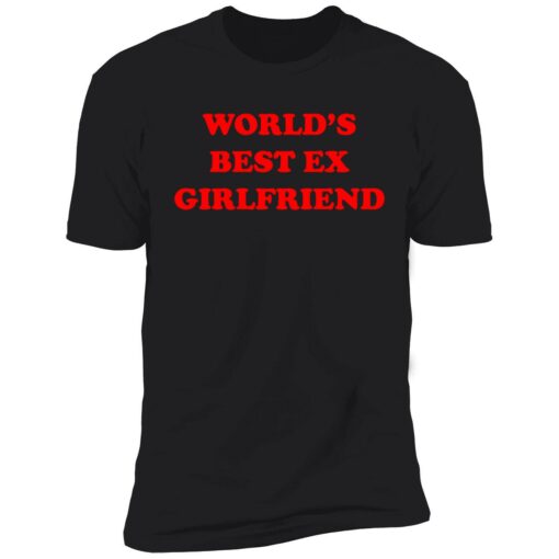 endas world best ex girlfriend 5 1 World best ex girlfriend sweatshirt