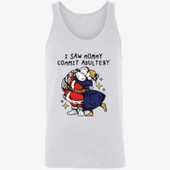 i saw mommy commit adultery shirt 8 1 I saw mommy commit adultery shirt