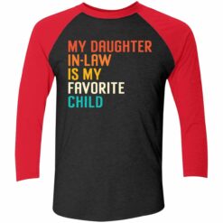 my daughter in law is my favorite child shirt 44 My daughter in law is my favorite child shirt