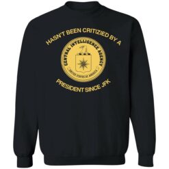 up het cia jfk shirt 3 1 Hasn't been critizied by a president since jfk shirt