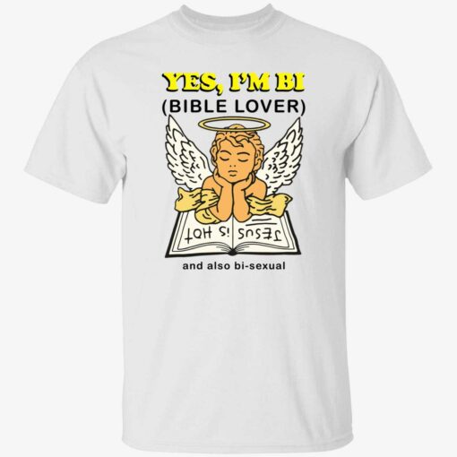 up het yes im bi 1 1 Angel yes i’m bi bible lover and also bisexual shirt