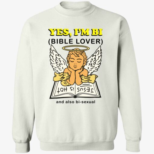 up het yes im bi 3 1 Angel yes i’m bi bible lover and also bisexual sweatshirt