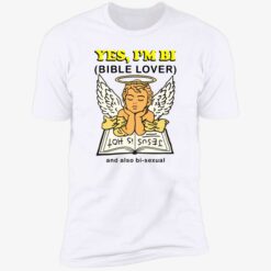 up het yes im bi 5 1 Angel yes i’m bi bible lover and also bisexual shirt