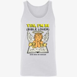 up het yes im bi 8 1 Angel yes i’m bi bible lover and also bisexual shirt