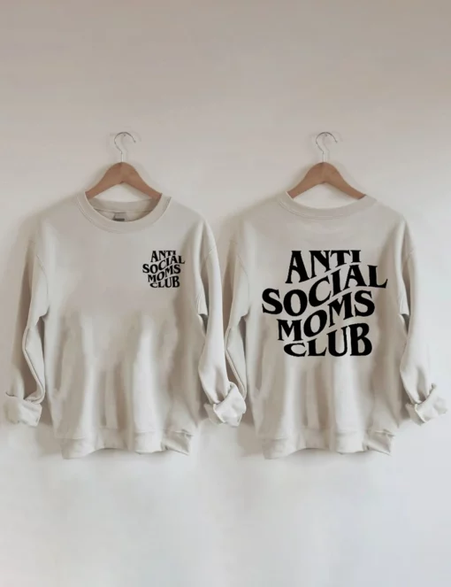 1 Anti social moms club sweatshirt