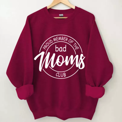 122718 Bad moms club sweatshirt