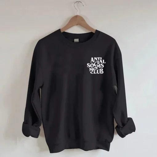 5 Anti social moms club sweatshirt