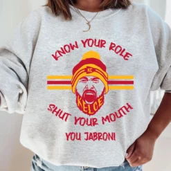 Know your role and shut your mouth shirt