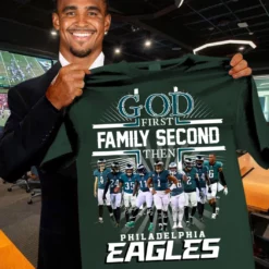 God Family Eagle shirt front large Philly God First Family Second Then Eagles shirt