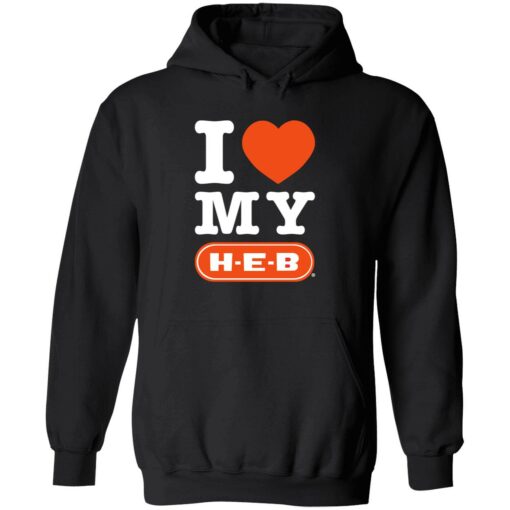 Up het I love my HEB 2 1 I love my heb hoodie