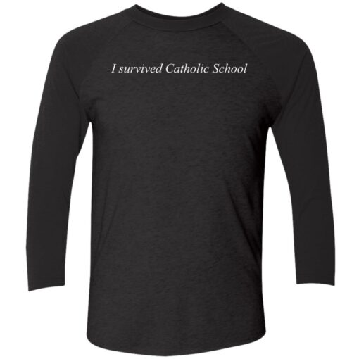 Up het I survived Catholic School 9 1 1 I survived catholic school shirt