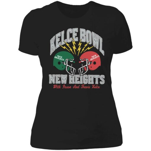endas New Heights Kelce Bowl With Jason Travis Kelce Womens T Shirt 6 1 Kelce Bowl new heights with Jason and Travis Kelce shirt