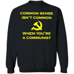 endas common sense isnt common 3 1 Common sense isn't common when you're a communist shirt