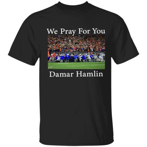 endas we pray for you damar hamlin 1 1 We pray for you Damar Hamlin shirt