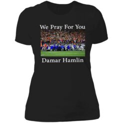 endas we pray for you damar hamlin 6 1 We pray for you Damar Hamlin shirt