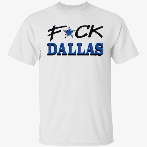 up het Fuck Dallas Shirt 1 1 F*ck Dallas shirt