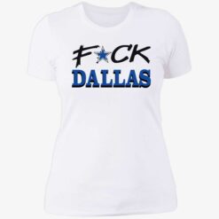 up het Fuck Dallas Shirt 6 1 F*ck Dallas shirt