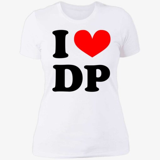 up het I Love DP Shirt I Love Dolly Parton 6 1 I love DP shirt