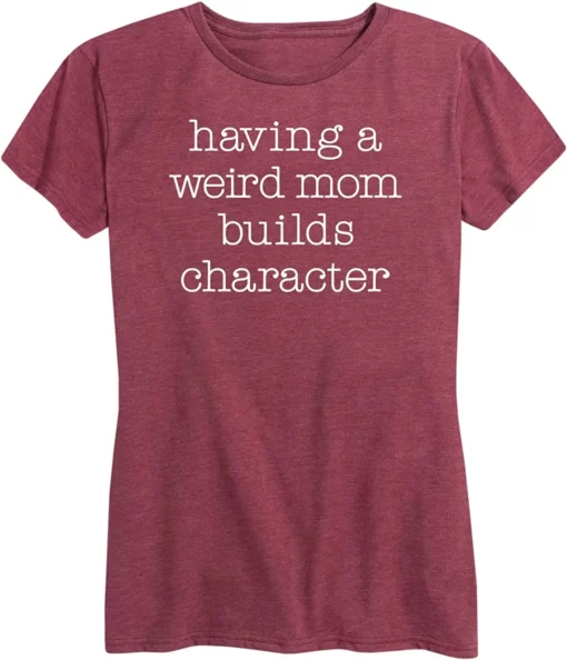 71rBr0RHYRL. AC UL1500 Having A Weird Mom Builds Character Shirt