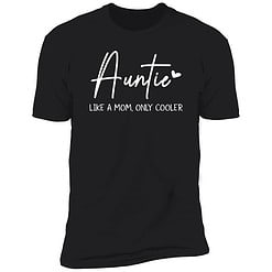 Buck Auntie like a mom only cooler 5 1 Auntie Like A Mom Only Cooler Shirt
